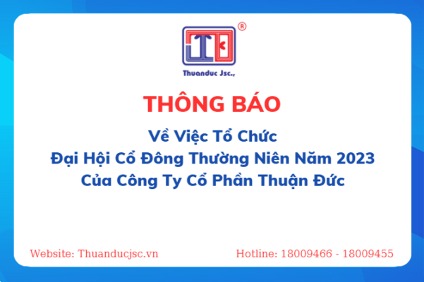Thông báo về việc tổ chức họp Đại hội cổ đông thường niên năm 2023 Công ty cổ phần Thuận Đức